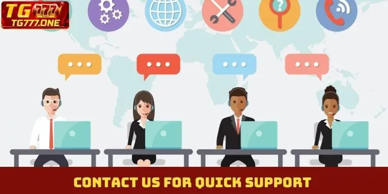 Contact us for quick support