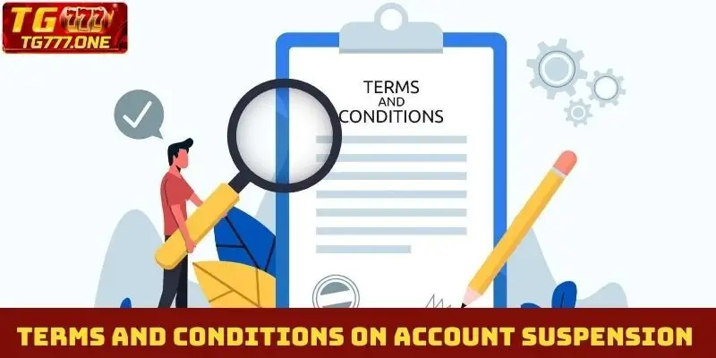 Terms and conditions on account suspension