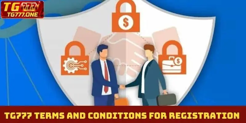 TG777 Terms and conditions for registration